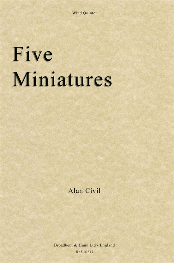 Alan Civil, Five Miniatures  Bläserquintett  Partitur + Stimmen