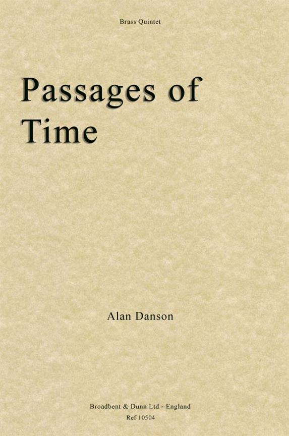 Alan Danson, Passages of Time  Blechbläserquintett  Partitur + Stimmen