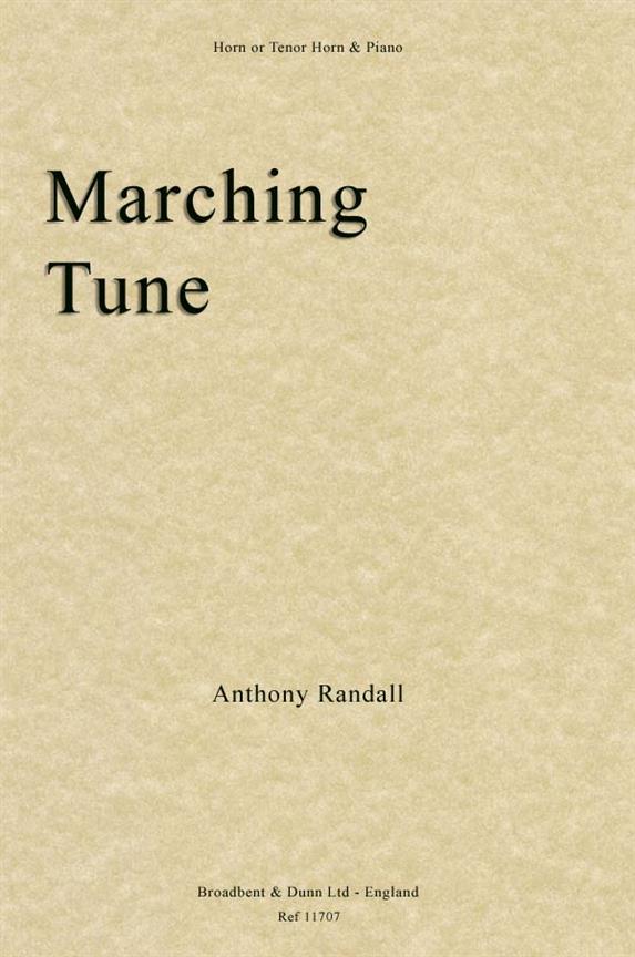 Anthony Randall, Marching Tune  Horn in F or Tenor Horn in E Flat and Piano  Buch