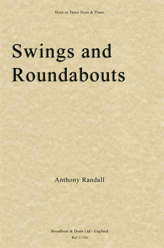 Anthony Randall, Swings and Roundabouts  Horn in F or Tenor Horn in E Flat and Piano  Buch