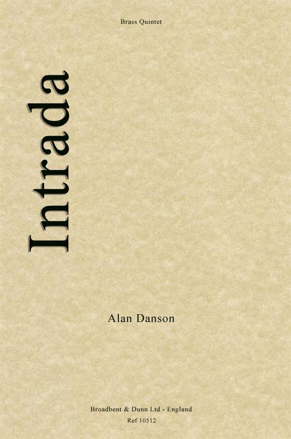 Alan Danson, Intrada  Blechbläserquintett  Partitur + Stimmen