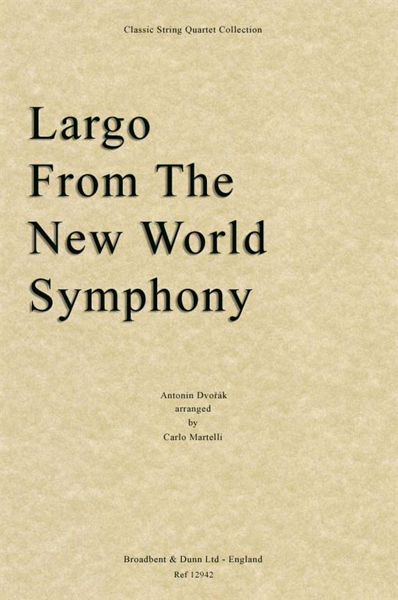 Antonín Dvorák, Largo From The New World Symphony  Streichquartett  Stimmen-Set