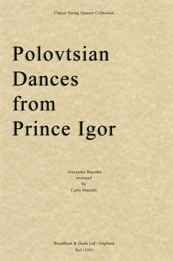 Alexander Porfiryevich Borodin, Polovtsian Dances from Prince Igor  Streichquartett  Stimmen-Set