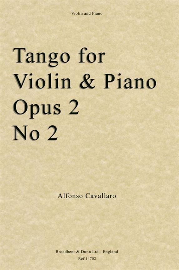 Alfonso Cavallaro, Tango for Violin/Piano, Op. Posth. 2 No. 2  Violine und Klavier  Buch