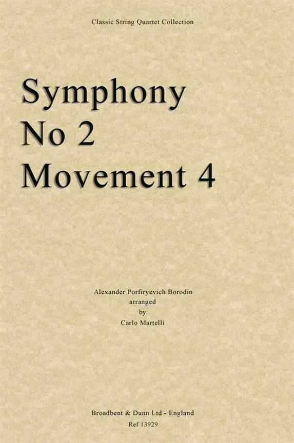 Alexander Porfiryevich Borodin, Symphony No. 2, Movement 4  Streichquartett  Stimmen-Set