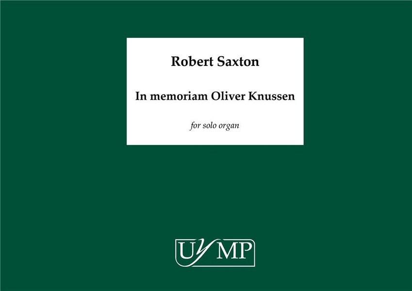 In Memoriam Oliver Knussen&nbsp;&nbsp;for organ&nbsp;&nbsp;