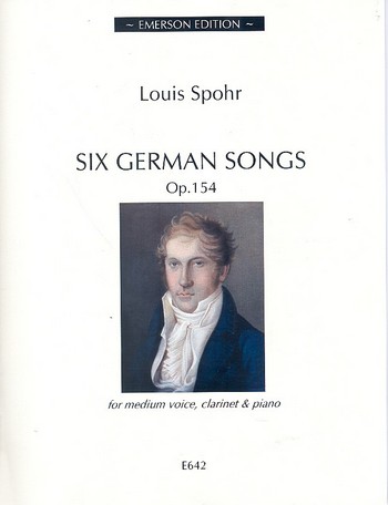 6 German Songs op.154 for medium voice,  clarinet and piano  2 scores and clarinet part