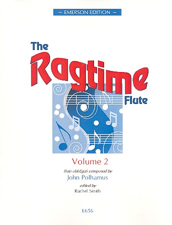 The Ragtime Flute vol.2:&nbsp;&nbsp;for flute and piano&nbsp;&nbsp;