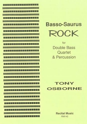 Basso-Saurus Rock  for 4 double basses and percussion  score and parts