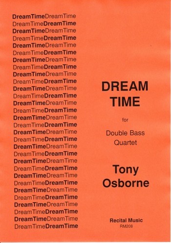 Dream Time  for double bass qaurtet  score and parts