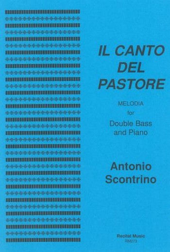 Antonio Scontrino Ed: David Heyes  Il Canto del Pastore  double bass & piano