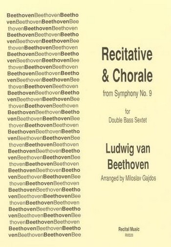 and Ludwig van Beethoven Ed: Gajdos  Recitative & Chorale from Symphony No.9  double bass sextet