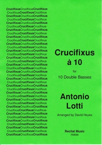Antonio Lotti Arr: David Heyes  Crucifixus a 10  double bass ensemble