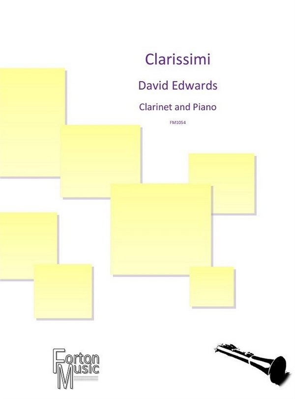 David Edwards, Clarissimi  Clarinet and Piano  Book & Part[s]