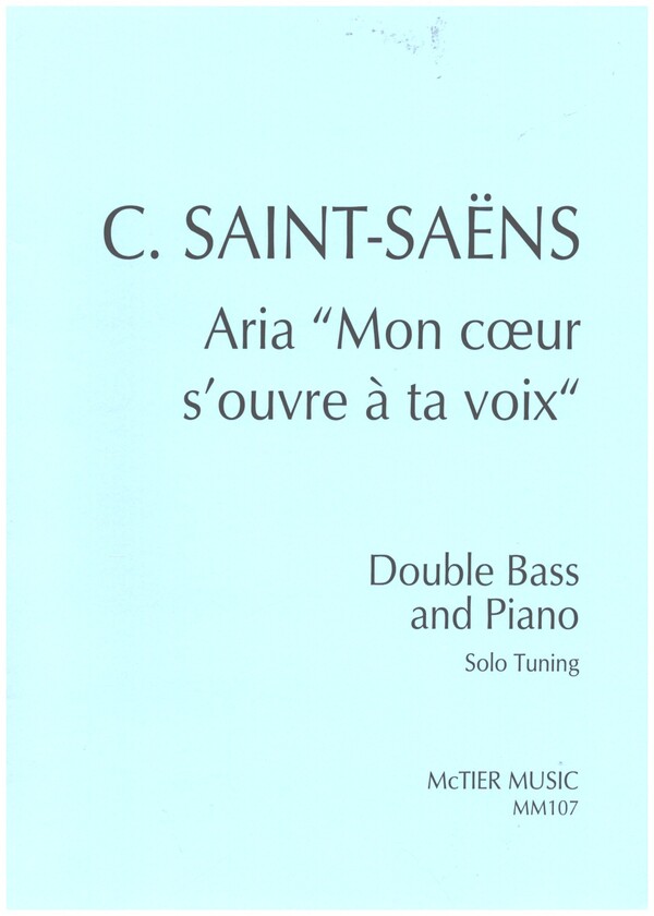 Aria 'Mon Coeur s'ouvre á ta voix'  for double bass and piano (Solo Tuning)  