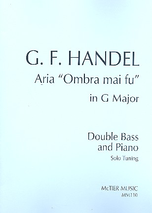 Aria 'Ombra mai fu' (in G Major)  for double bass (solo tuning) and piano  