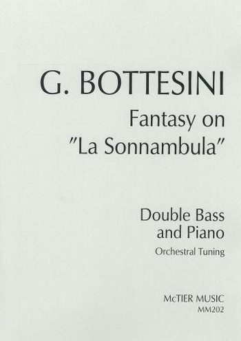 Fantasy on 'La Sonnambula'  for double bass and piano (Orchestral Tuning)  