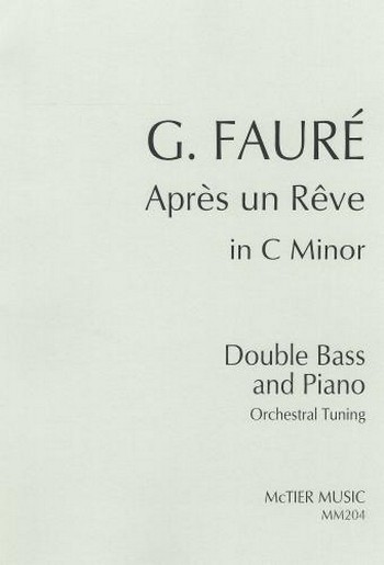Après un rêve (in c minor)  for double bass (orchestral tuning) and piano  