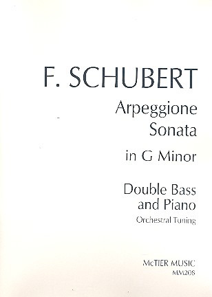 Arpeggione Sonata (in g Minor)  for double bass (orchestral tuning) and piano  