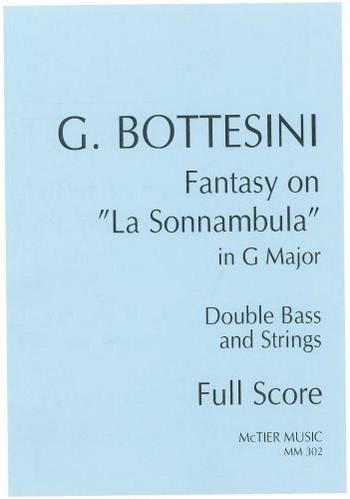Fantasy on 'La Sonnambula' in G Major  for double bass and strings  score
