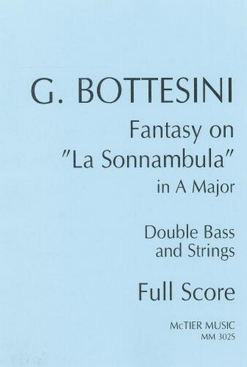 Fantasy on 'La Sonnambula' in A major  for double bass and strings  score and parts