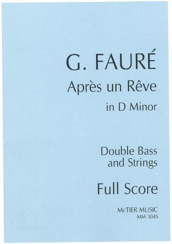 Après un Reve in D Minor&nbsp;&nbsp;for double bass and strings&nbsp;&nbsp;score