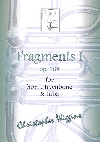 Fragments no.1 op.164  for horn, trombone and tuba  score and parts