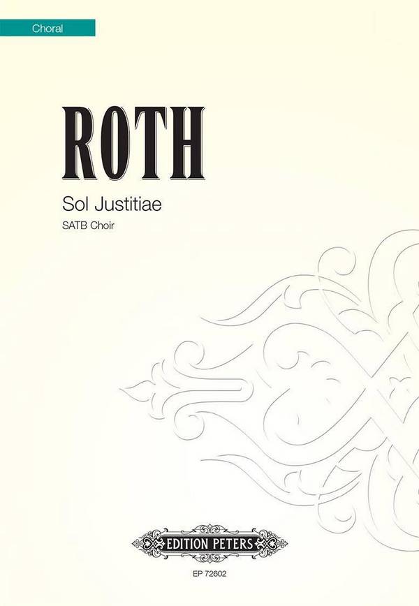 Sol Justitiae&nbsp;&nbsp;for mixed chorus a cappella&nbsp;&nbsp;vocal score (la)