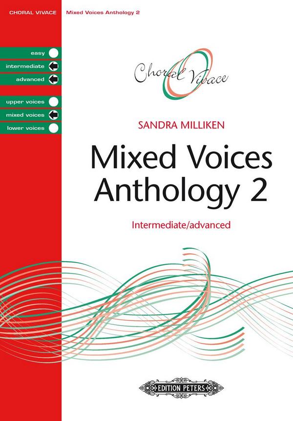 Mixed Voices Anthology vol.2 (intermediate/advanced)&nbsp;&nbsp;for mixed chorus and piano&nbsp;&nbsp;Score