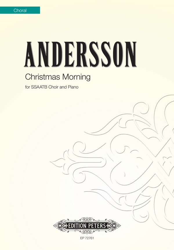 EP72761  Christmas morning&nbsp;&nbsp;für gem Chor (SSAATB) und Klavier&nbsp;&nbsp;Klavierpartitur