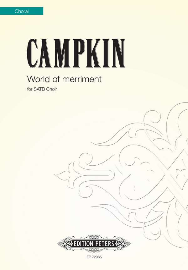Campkin, World of merriment&nbsp;&nbsp;für Chor (SATB)&nbsp;&nbsp;