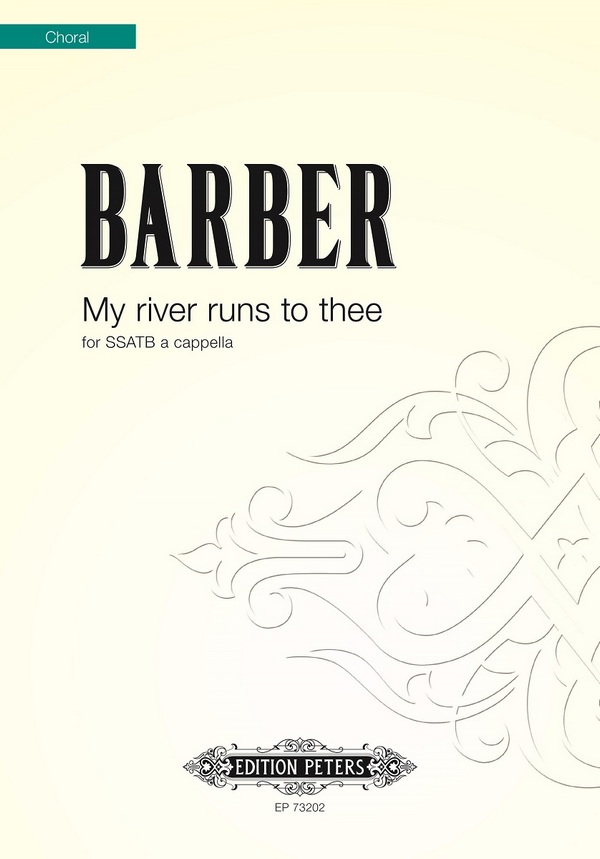 My river runs to thee&nbsp;&nbsp;for mixed choir (SSATB )a cappella&nbsp;&nbsp;choral score