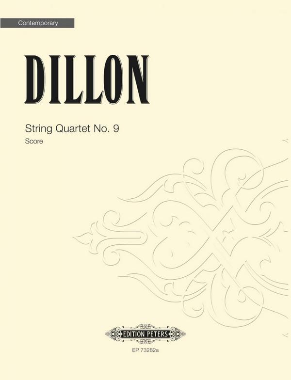 Dillon, James, String Quartet No. 9&nbsp;&nbsp;für String Quartet&nbsp;&nbsp;