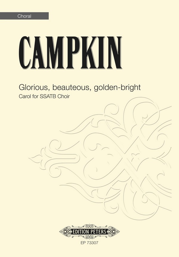 Campkin, Glorious, beauteous, golden-bright&nbsp;&nbsp;für SSATB Choir&nbsp;&nbsp;
