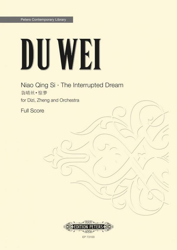 Du, Wei Niao Qing Si - The Interrupted Dream&nbsp;&nbsp;für Dizi, Zheng und Orchester&nbsp;&nbsp;Partitur