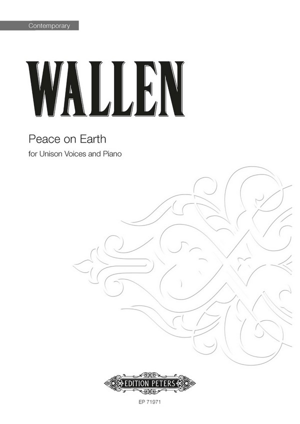 Peace on Earth&nbsp;&nbsp;for unison voices and piano&nbsp;&nbsp;