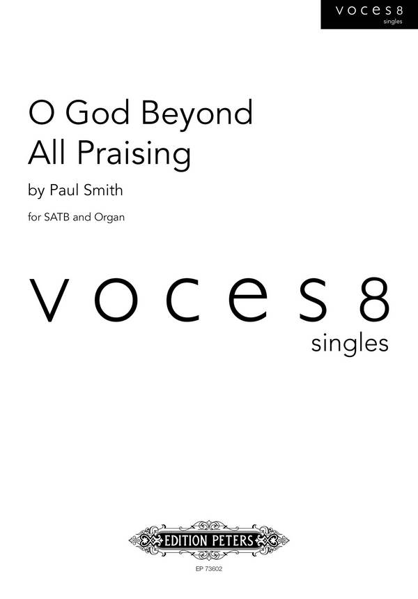 O God Beyond All Praising&nbsp;&nbsp;für gem Chor (divisi) und Orgel&nbsp;&nbsp;Chorpartitur