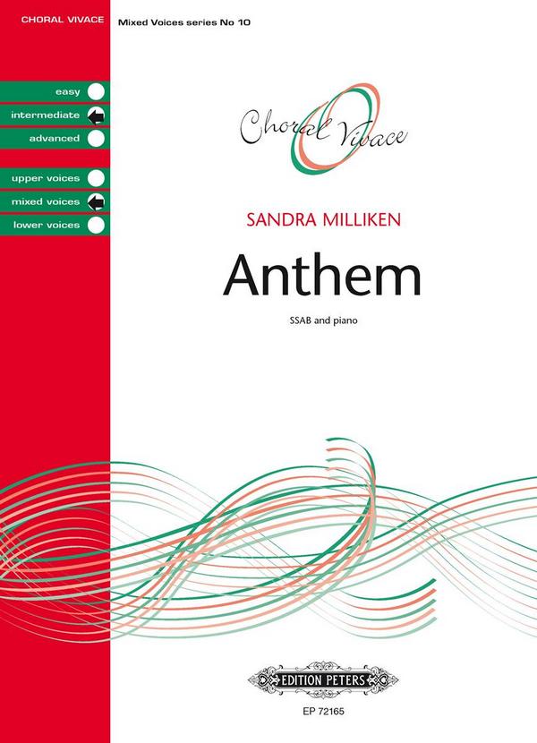 Milliken, S.&nbsp;&nbsp;Anthem (2008), P., Gemischter Chor, Klavier, GH.&nbsp;&nbsp;Anthem (P)