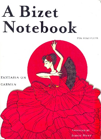 A Bizet Notebook - Fantasia on Carmen  for flute  
