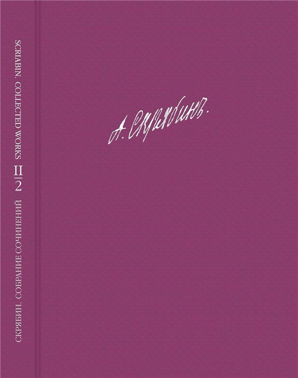 Alexander Scriabin, Scriabin - Collected Works Vol. 2  Orchestra  Partitur