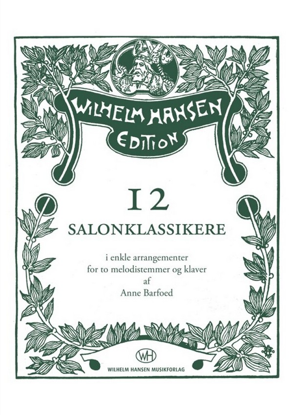 12 Salonklassikere  for 2 melody instruments and piano accompaniment  score and parts