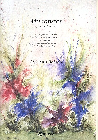 5 Miniatures für 2 Violinen, Viola&nbsp;&nbsp;und Violoncello&nbsp;&nbsp;Partitur und Stimmen