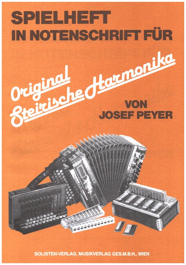 Spielheft in Notenschrift&nbsp;&nbsp;für Original Steirische Harmonika&nbsp;&nbsp;