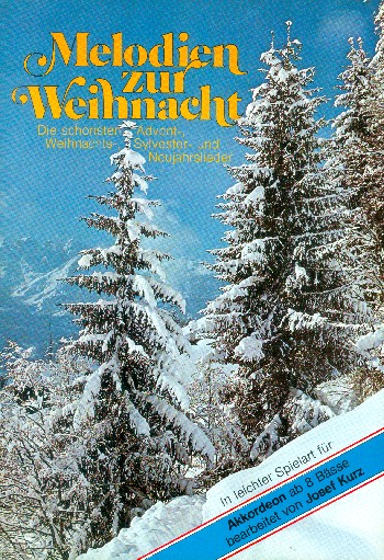 Melodien zur Weihnacht&nbsp;&nbsp;für Akkordeon (ab 8 Bässe)&nbsp;&nbsp;