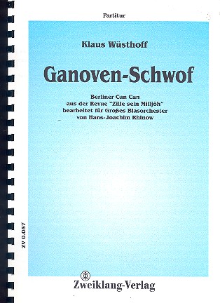 Ganoven-Schwof: für Blasorchester  Partitur und Stimmen  