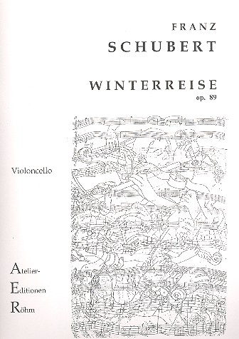 Winterreise op.89 D911 für Violoncello&nbsp;&nbsp;(Originallage)&nbsp;&nbsp;
