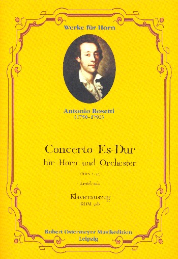 Konzert Es-Dur RWVC54 für Horn und Orchester  für Horn und Klavier  