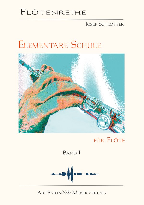 Schlotter, Josef Elementare Schule für Flöte (+CD)&nbsp;&nbsp;für Flöte&nbsp;&nbsp;
