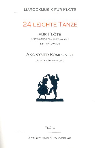 24 leichte Tänze  für Flöte (Altblockflöte/Oboe/Violine) und Klavier  Flöte