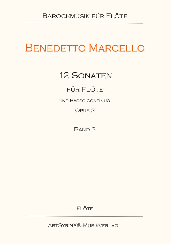 Marcello, Benedetto 12 Sonaten  Op. 2 für Flöte und B. c.&nbsp;&nbsp;Flöte, Basso continuo: Flöte&nbsp;&nbsp;Stimme(n)